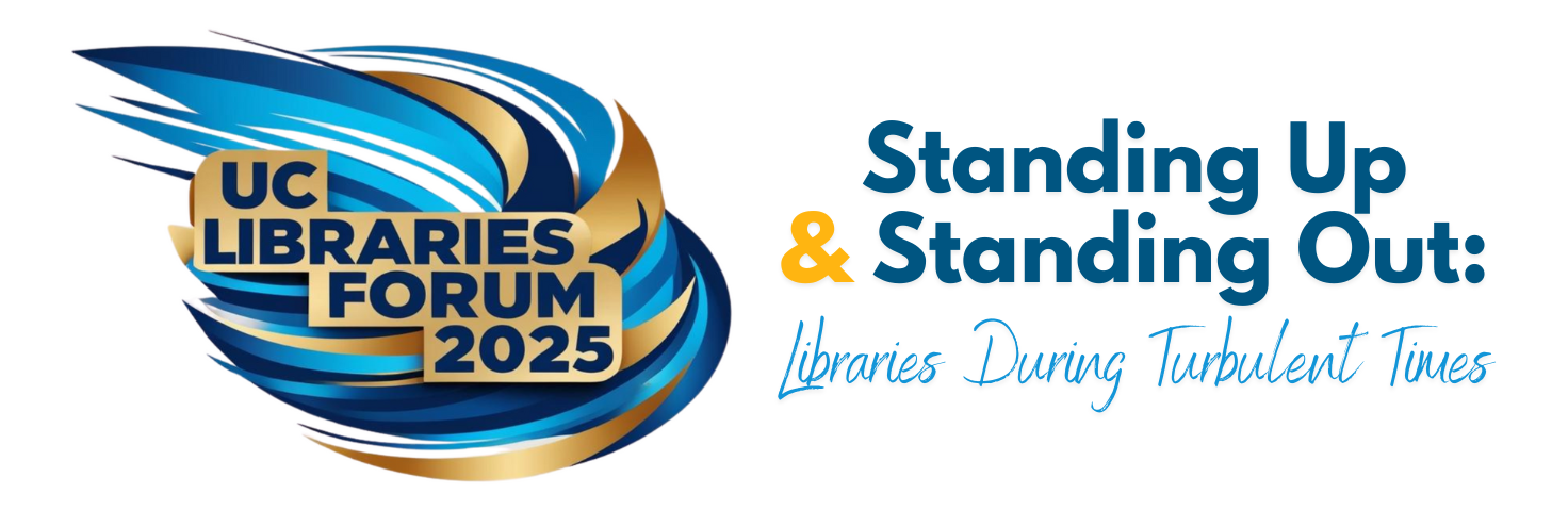 UC Libraries Forum 2025 – UC Libraries
